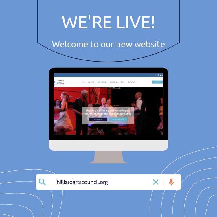 Welcome to Our New Website, Hilliard Arts Council